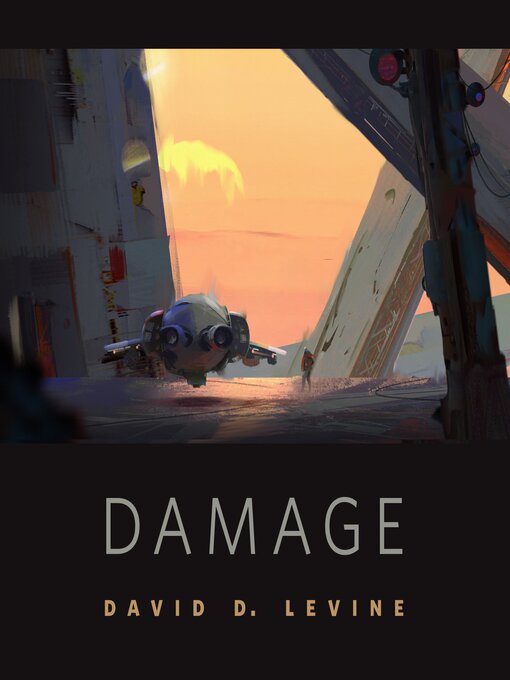 Title details for Damage by David D. Levine - Available